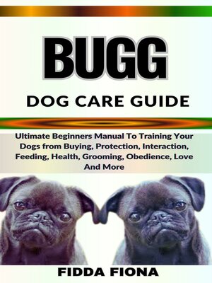 cover image of BUGG DOG CARE GUIDE